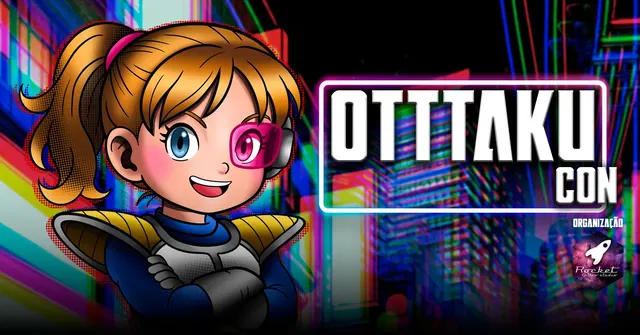 OTTTAKU CON Episódio II