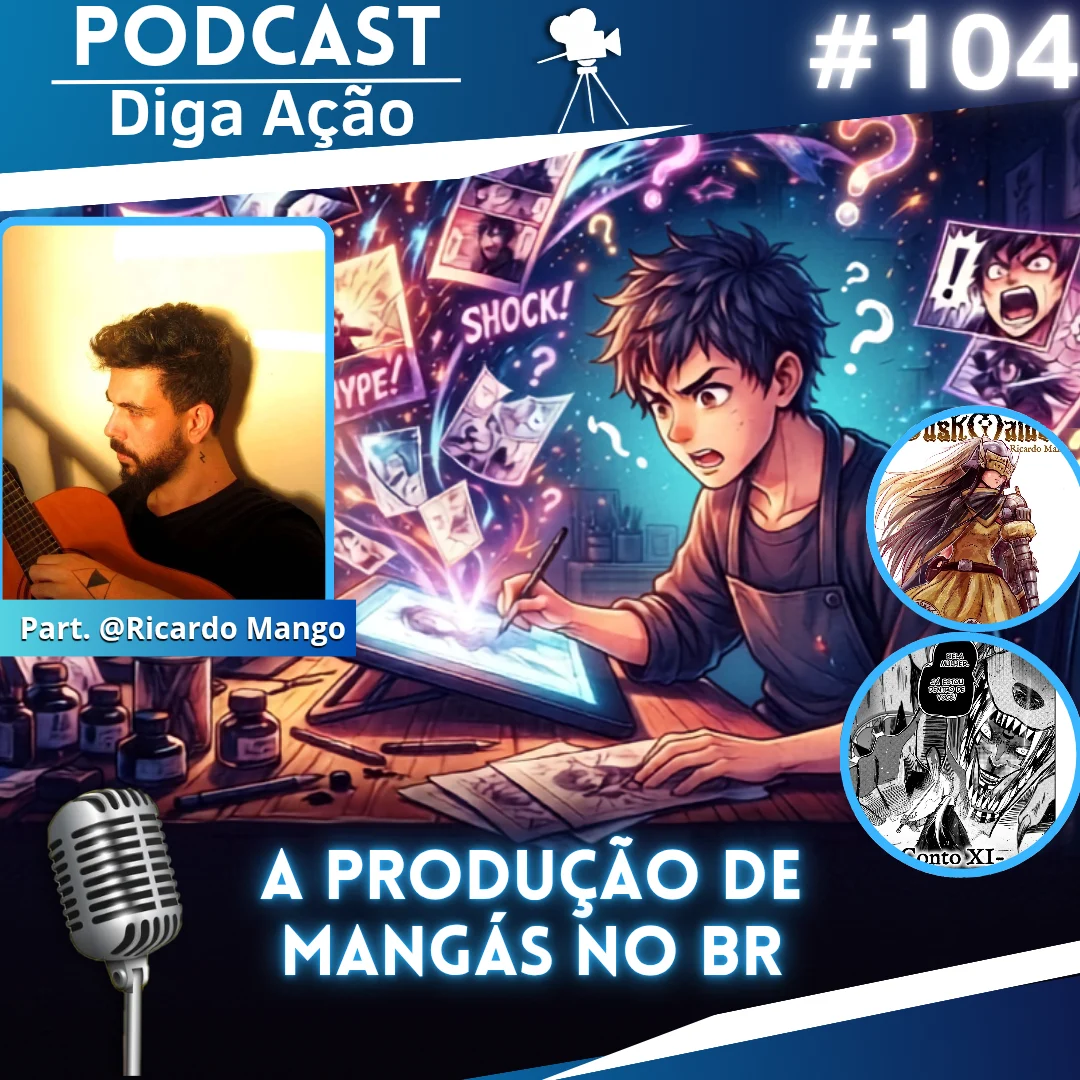 #104 -Como é a produção de Mangá Nacional? | Part. @Ricardo mango
