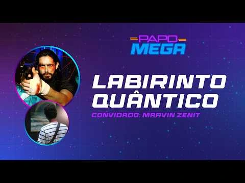 Labirinto Quântico | Papo Mega #03